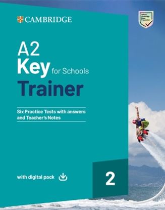 Εικόνα της CAMBRIDGE KEY FOR SCHOOLS 2 A2 TRAINER (+ DOWNLOADABLE RESOURCES + EBOOK) W/A