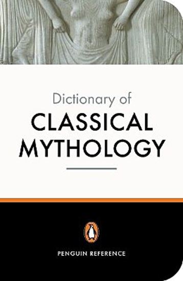 Εικόνα από PENGUIN DICTIONARY: CLASSICAL MYTHOLOGY PB B