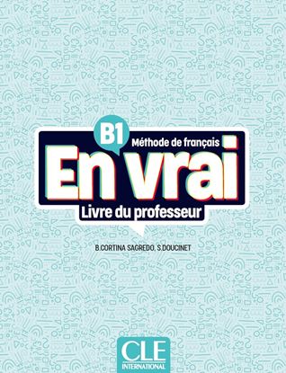 Εικόνα της EN VRAI B1 GUIDE PEDAGOGIQUE (+ AUDIO EN LIGNE)