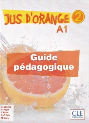Εικόνα της JUS D'ORANGE 2 A1 GUIDE PEDAGOGIQUE