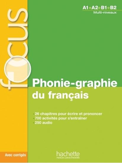 Εικόνα από FOCUS PHONIE-GRAPHIE DU FRANCAIS (+ CD + CORRIGES + PARCOURS DIGITAL) A1 - B2