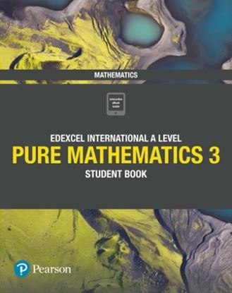 Εικόνα της EDEXCEL INTERNATIONAL A LEVEL PURE MATHEMATICS 3