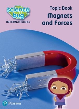 Εικόνα της SCIENCE BUG INTERNATIONAL YEAR 3: MAGNETS AND FORCES