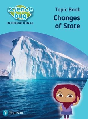 Εικόνα της SCIENCE BUG INTERNATIONAL YEAR 4: CHANGES OF STATE