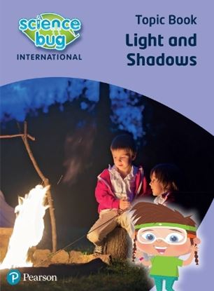 Εικόνα της SCIENCE BUG INTERNATIONAL YEAR 3: LIGHT AND SHADOWS