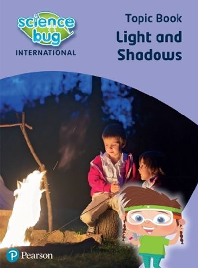 Εικόνα από SCIENCE BUG INTERNATIONAL YEAR 3: LIGHT AND SHADOWS
