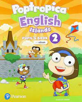 Εικόνα της POPTROPICA ENGLISH ISLANDS 2 PUPILS BOOK (+ EBOOK + ONLINE PRACTICE + DIGITAL RESOURCES)