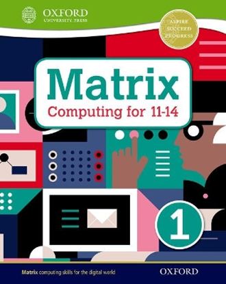 Εικόνα της MATRIX COMPUTING FOR 11-14: STUDENT BOOK 1