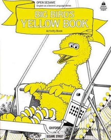 Εικόνα από OPEN SESAME STAGE A BIG BIRD'S YELLOW BOOK WB @