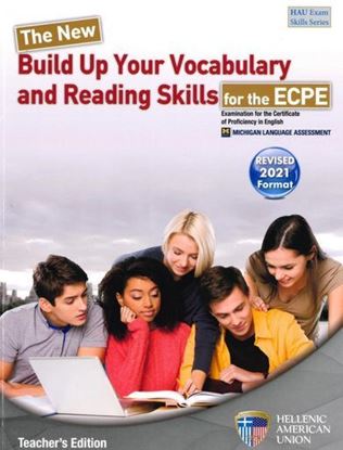 Εικόνα της THE NEW BUILD UP YOUR VOCABULARY AND READING SKILLS ECPE TCHR'S 2021 FORMAT