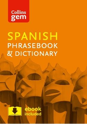 Εικόνα της COLLINS GEM PHRASEBOOK & DICTIONARY - SPANISH (4TH EDITION)