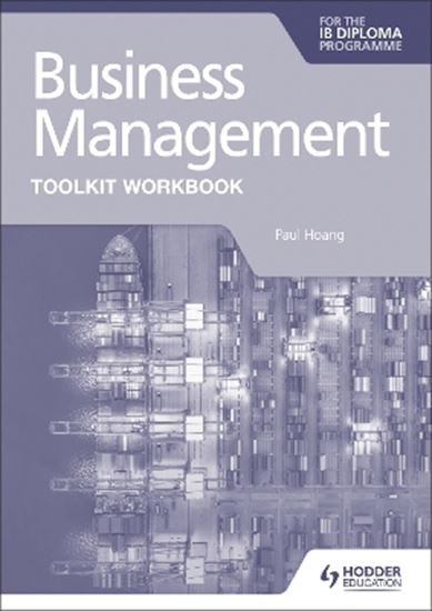 Εικόνα από BUSINESS MANAGEMENT TOOLKIT WORKBOOK FOR THE IB DIPLOMA
