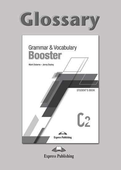 Εικόνα από GRAMMAR & VOCABULARY BOOSTER C2 GLOSSARY