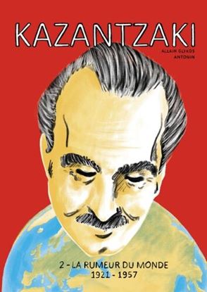 Εικόνα της KAZANTZAKI 2 - LA RUMEUR DU MONDE 1921-1957