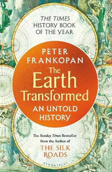 Εικόνα από THE EARTH TRANSFORMED : AN UNTOLD HISTORY PB