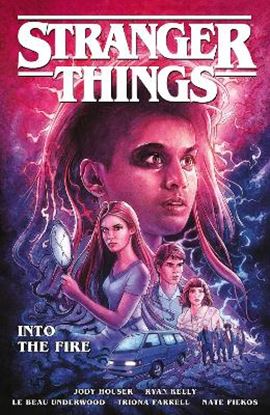 Εικόνα της STRANGER THINGS: INTO THE FIRE (GRAPHIC NOVEL)