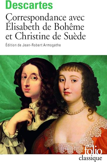 Εικόνα από CORRESPONDANCE AVEC ELISABETH DE BOHEME ET CHRISTINE DE SUEDE