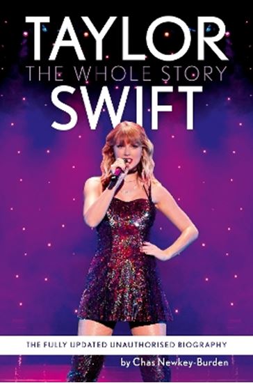 Εικόνα από TAYLOR SWIFT : THE WHOLE STORY - THE FULLY UPDATED UNAUTHORIZED BIOGRAPHY
