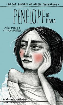 Εικόνα της GREAT WOMEN OF GREEK MYTHOLOGY: PENELOPE OF ITHACA