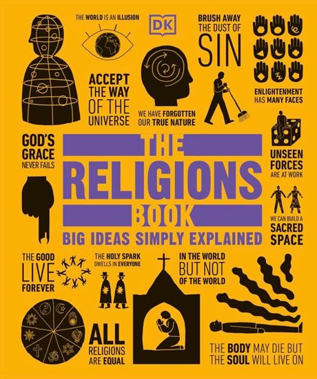 Εικόνα από DK BIG IDEAS SIMPLY EXPLAINED: THE RELIGIONS BOOK HC