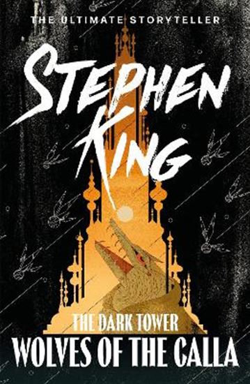 Εικόνα από THE DARK TOWER V: WOLVES OF THE CALLA : (VOLUME 5) PB