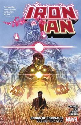 Εικόνα της IRON MAN VOL. 3: BOOKS OF KORVAC III - COSMIC IRON MAN   PB