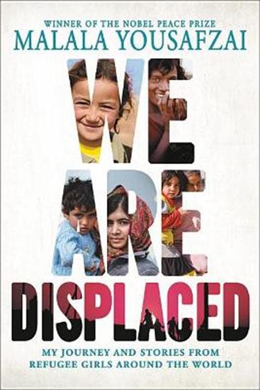 Εικόνα από WE ARE DISPLACED: MY JOURNEY AND STORIES FROM REFUGEE GIRLS AROUND THE WORLD
