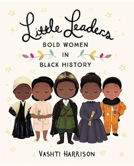 Εικόνα από LITTLE LEADERS: BOLD WOMEN IN BLACK HISTORY 21962