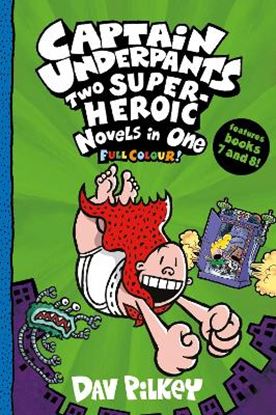 Εικόνα της CAPTAIN UNDERPANTS: TWO SUPER-HEROIC NOVELS IN ONE (FULL COLOUR!) PB