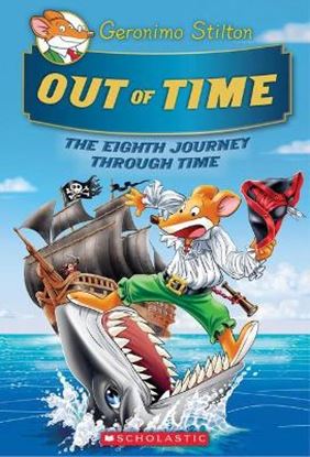Εικόνα της OUT OF TIME (GERONIMO STILTON JOURNEY THROUGH TIME #8)