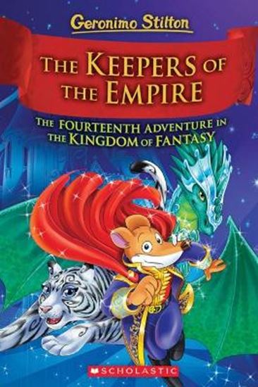 Εικόνα από THE KEEPERS OF THE EMPIRE (GERONIMO STILTON AND THE KINGDOM OF FANTASY #14)