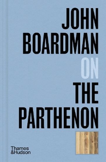 Εικόνα από JOHN BOARDMAN ON THE PARTHENON HC