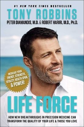 Εικόνα της LIFE FORCE : HOW NEW BREAKTHROUGHS IN PRECISION MEDICINE CAN TRANSFORM THE QUALITY OF YOUR LIFE & TH