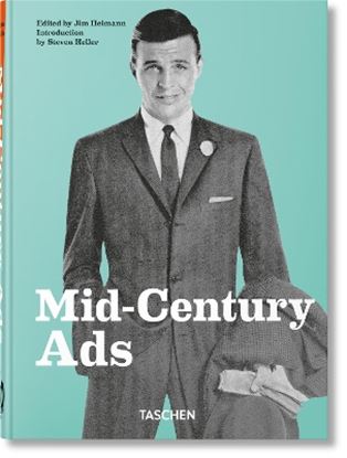 Εικόνα της TASCHEN 40TH EDITION : MID-CENTURY ADS. 40TH ED. HC