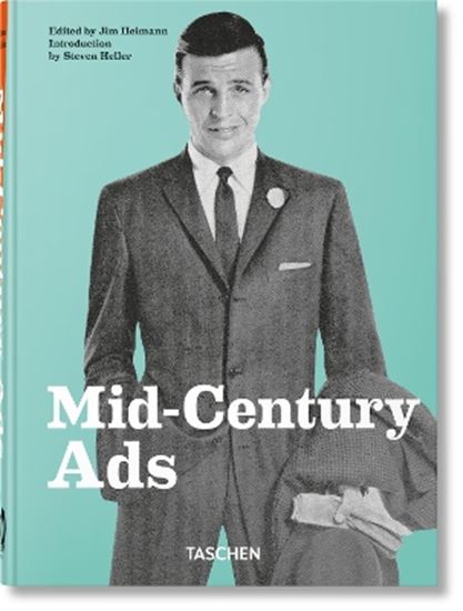 Εικόνα από TASCHEN 40TH EDITION : MID-CENTURY ADS. 40TH ED. HC