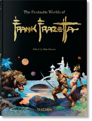 Εικόνα της TASCHEN 45TH EDITION : FANTASTIC WORLD OF FRANK FRAZETTA. 40TH ED. HC