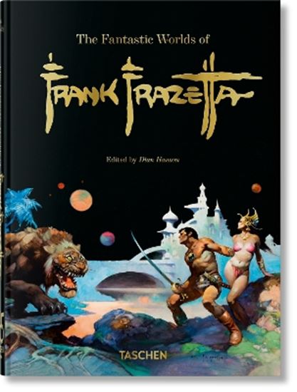 Εικόνα από TASCHEN 45TH EDITION : FANTASTIC WORLD OF FRANK FRAZETTA. 40TH ED. HC