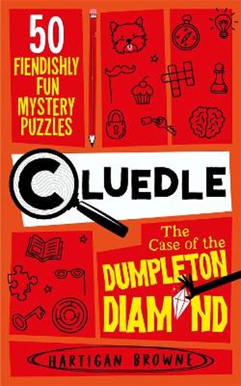 Εικόνα από CLUEDLE - THE CASE OF THE DUMPLETON DIAMOND : 50 FIENDISHLY FUN MYSTERY PUZZLES PB