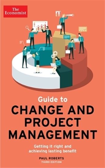 Εικόνα από THE ECONOMIST GUIDE TO CHANGE AND PROJECT MANAGEME TPB