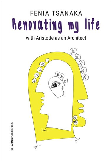 Εικόνα από RENOVATING MY LIFE WITH ARISTOTLE AS AN ARCHITECT