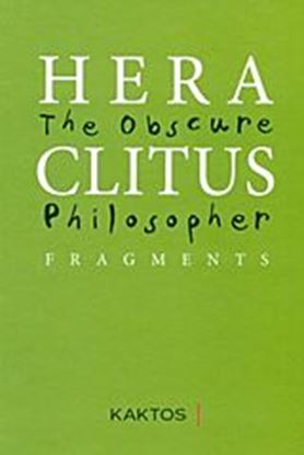Εικόνα της HERACLITUS: THE OBSCURE PHILOSOPHER