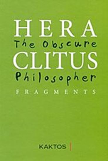Εικόνα από HERACLITUS: THE OBSCURE PHILOSOPHER