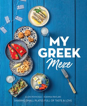 Εικόνα της MY GREEK MEZE - SHARING SMALL PLATES FULL OF TASTE & LOVE PB