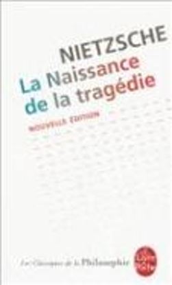 Εικόνα της LA NAISSANCE DE LA TRAGEDIE - NOUVELLE EDITION