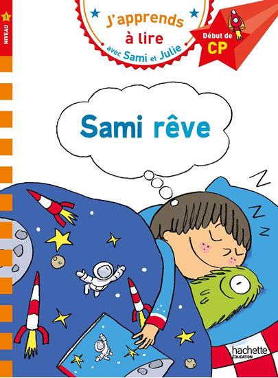 Εικόνα από J'APPRENDS A LIRE AVEC SAMI ET JULIE 1: SAMI REVE DEBUT DE CP