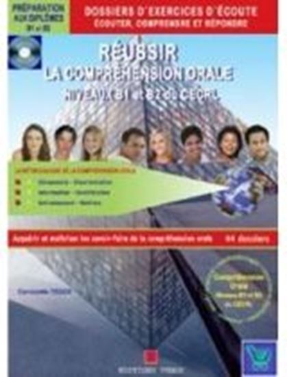 Εικόνα από REUSSIR LA COMPREHENSION ORALE B1 & B2 DU CECRL CORRIGES (+ CD)