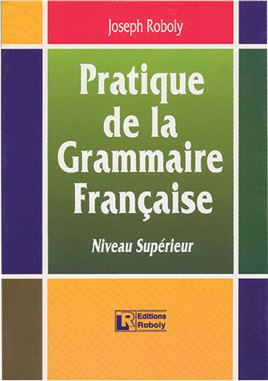 Εικόνα από PRATIQUE DE LA GRAMMAIRE FRANCAIS SUPERIEUR METHODE