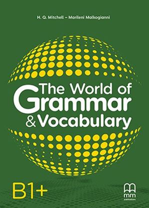 Εικόνα της THE WORLD OF GRAMMAR & VOCABULARY B1+
