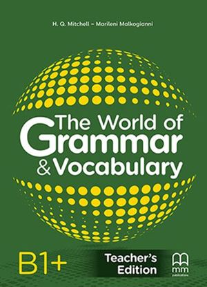 Εικόνα της THE WORLD OF GRAMMAR & VOCABULARY B1+ (Teacher's edition)