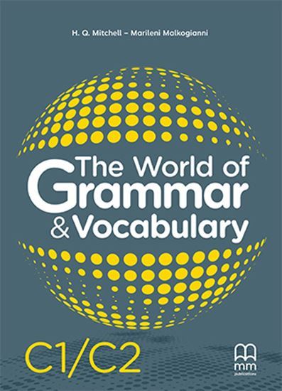 Εικόνα από THE WORLD OF GRAMMAR & VOCABULARY C1/C2
